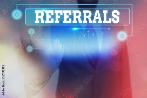 Conceptual hand writing showing Referrals. Concept meaning act, action, or an instance of referring to someone for work Information digital technology network infographic elements photo