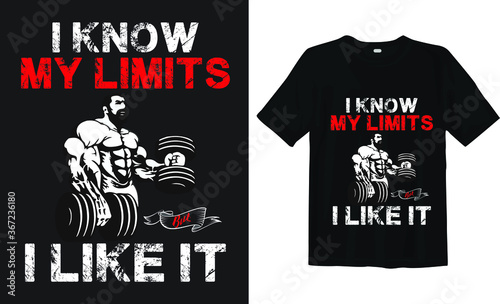 I know my limit but I like it, and quote design Keep calm fitness  -Gym T Shirt Design, T-shirt Design, Vintage gym fitness t-shirt design.