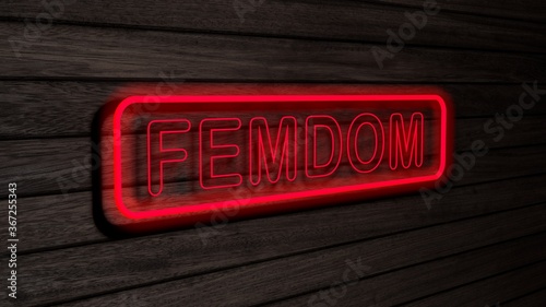 Femdom red color neon fluorescent tubes signs on wooden wall. 3D rendering, illustration, poster, banner. Inscription, concept on gray wooden wall background.