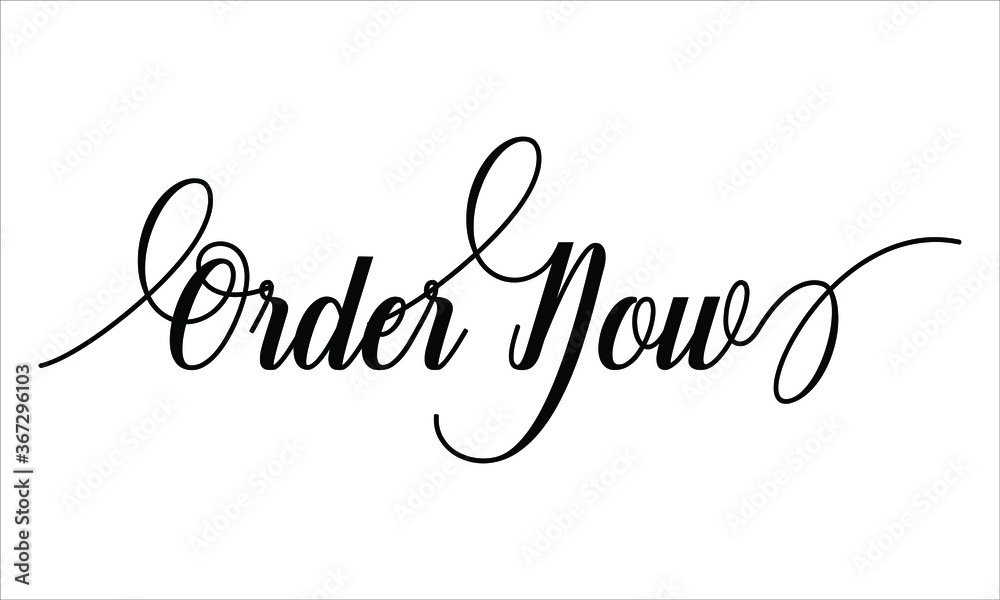 Order Now Calligraphic Script Typography Cursive Black text lettering and phrase isolated on the White background 