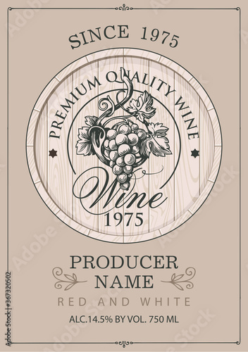 Wine label with a hand-drawn bunch of grapes on a wooden cask in retro style. Ornate vector label for red and white wine on a beige background