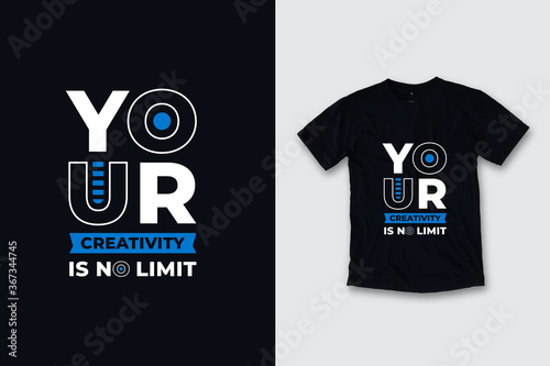 Your creativity is no limit modern typography inspirational quotes black t shirt design