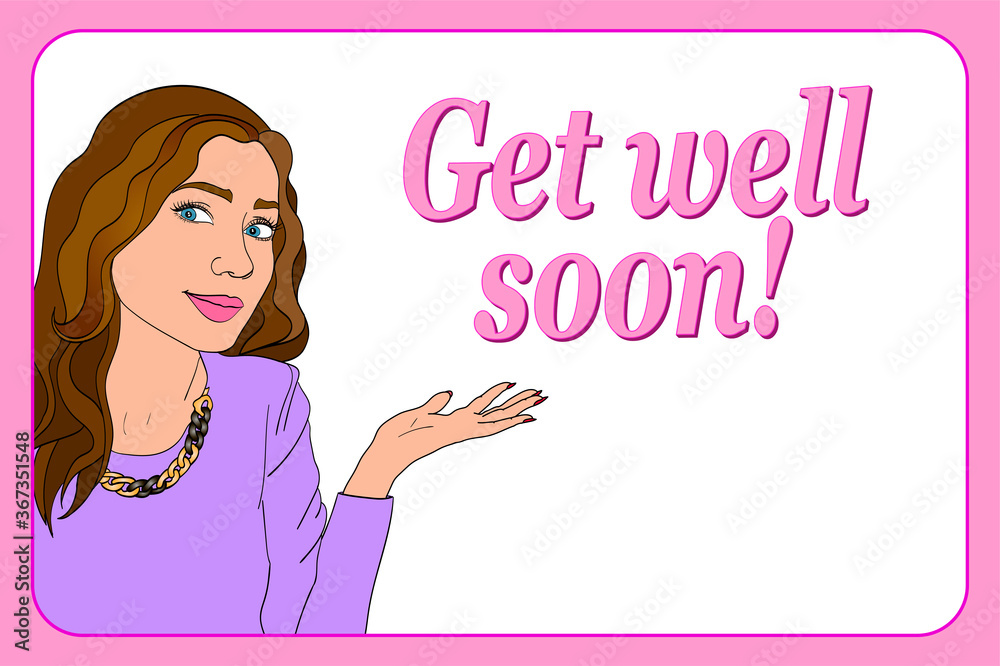 Get well soon greeting card. Smiling lady Get well soon greeting card. Smiling lady
