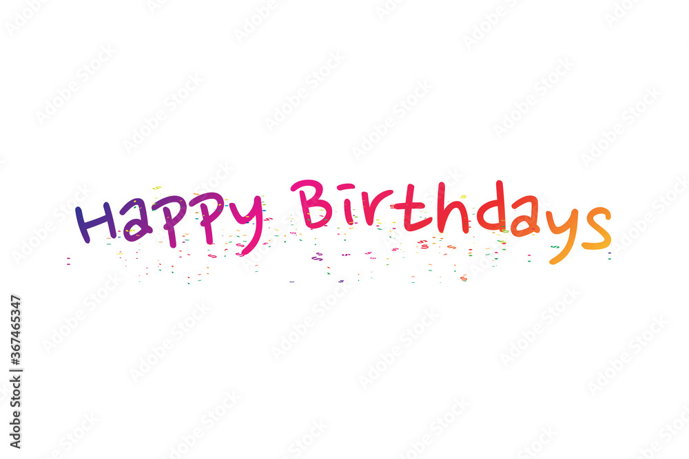 Happy Birthday! Lettering Text With Colorful Tiny Confetti Isolated On White Background. Congratulations & Celebration. Vector Happy Birthday! Lettering Text With Colorful Tiny Confetti Isolated On White Background. Congratulations & Celebration. Vector