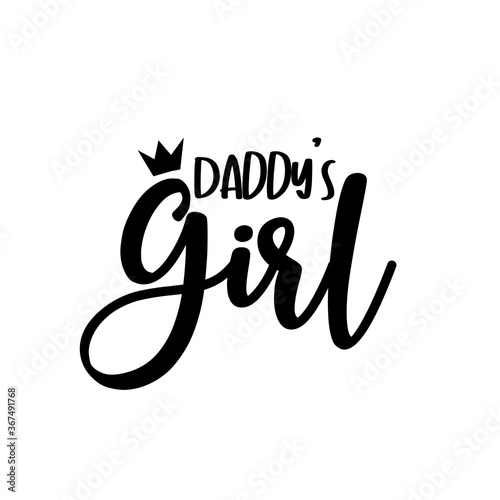 Daddy's Girl- calligarphy with crown.
Good for t shirt print, poster, card, gift design.