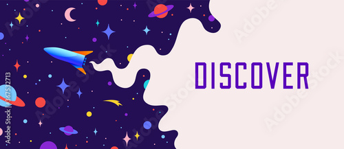 Universe. Motivation banner with universe cloud, dark cosmos, planet, stars and rocket spaceship. Banner template with text Discover, universe starry night dream background. Vector Illustration