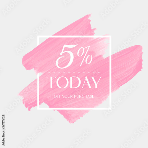 Today Sale 5% off sign over art brush acrylic stroke paint abstract texture background poster vector illustration. Perfect watercolor design for a shop and sale banners.