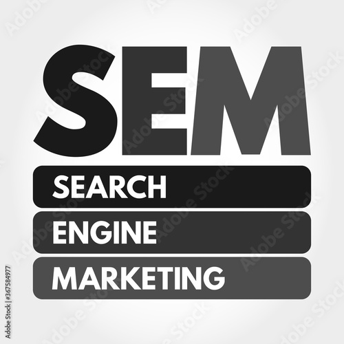 SEM - Search Engine Marketing acronym, business concept background