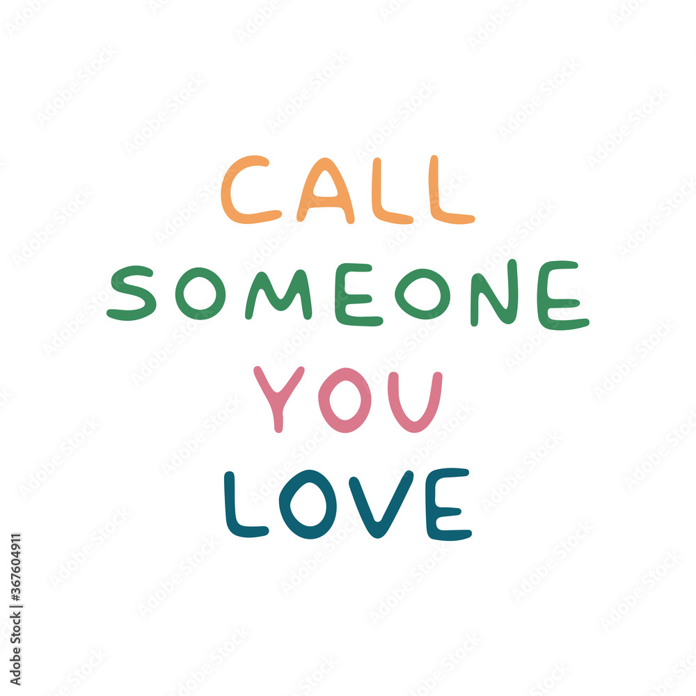 Call someone you love vector hand drawn lettering. Romantic quote. Inspirational phrase. Vector lettering for wedding, Valentine’s day, romantic holiday and decoration design. Romantic call
