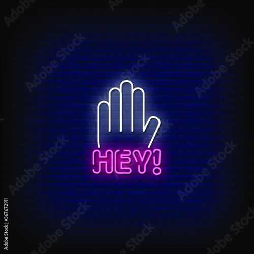 Hey Neon Signs Style Text Vector
