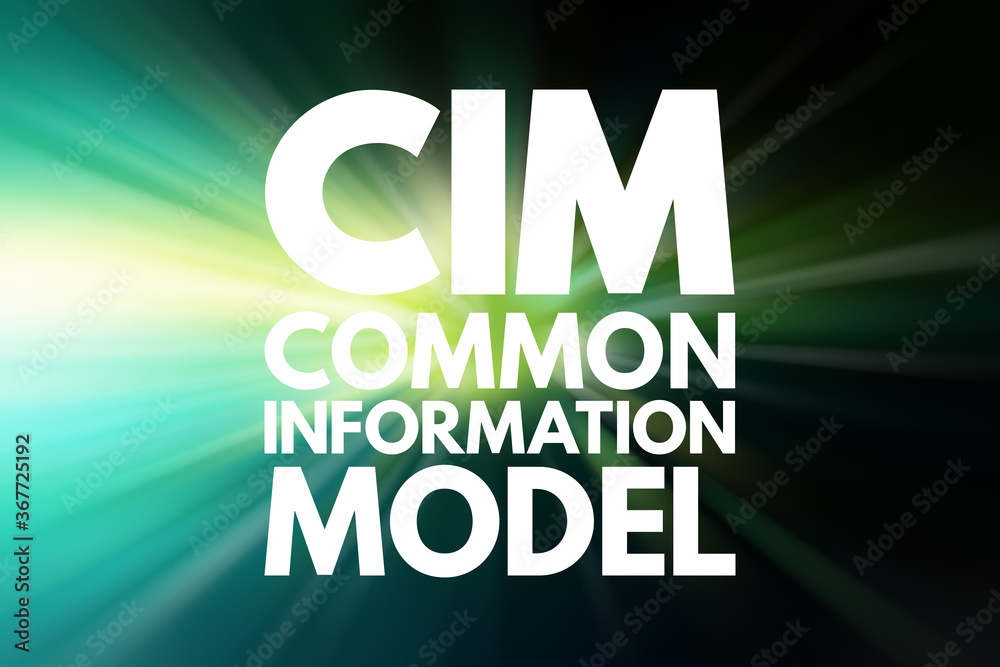 CIM - Common Information Model acronym, concept background