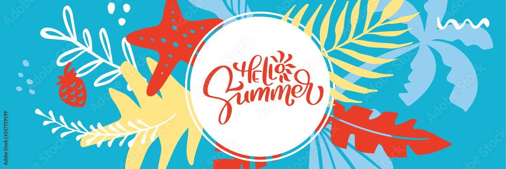 Vector holiday party poster with palm leaf and lettering Hello Summer panoramic banner. Summer time background. Calligraphic camp poster. Traveling template poster, illustration