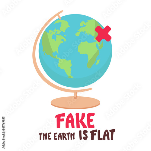 Fake. the Earth is flat. Lettering on the background of the earth. Flat earth concept illustration. Ancient cosmology model and modern pseudoscientific conspiracy theory. Isolated vector clip art photo