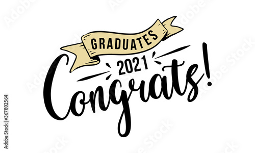 Congratulations Graduates 2021. Celebration text poster. Graduates class of 2021 vector concept as a template for cards, posters, banners, labels.