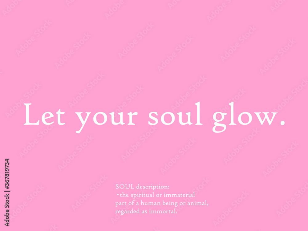 Let your soul glow Wallpaper Let your soul glow Wallpaper
