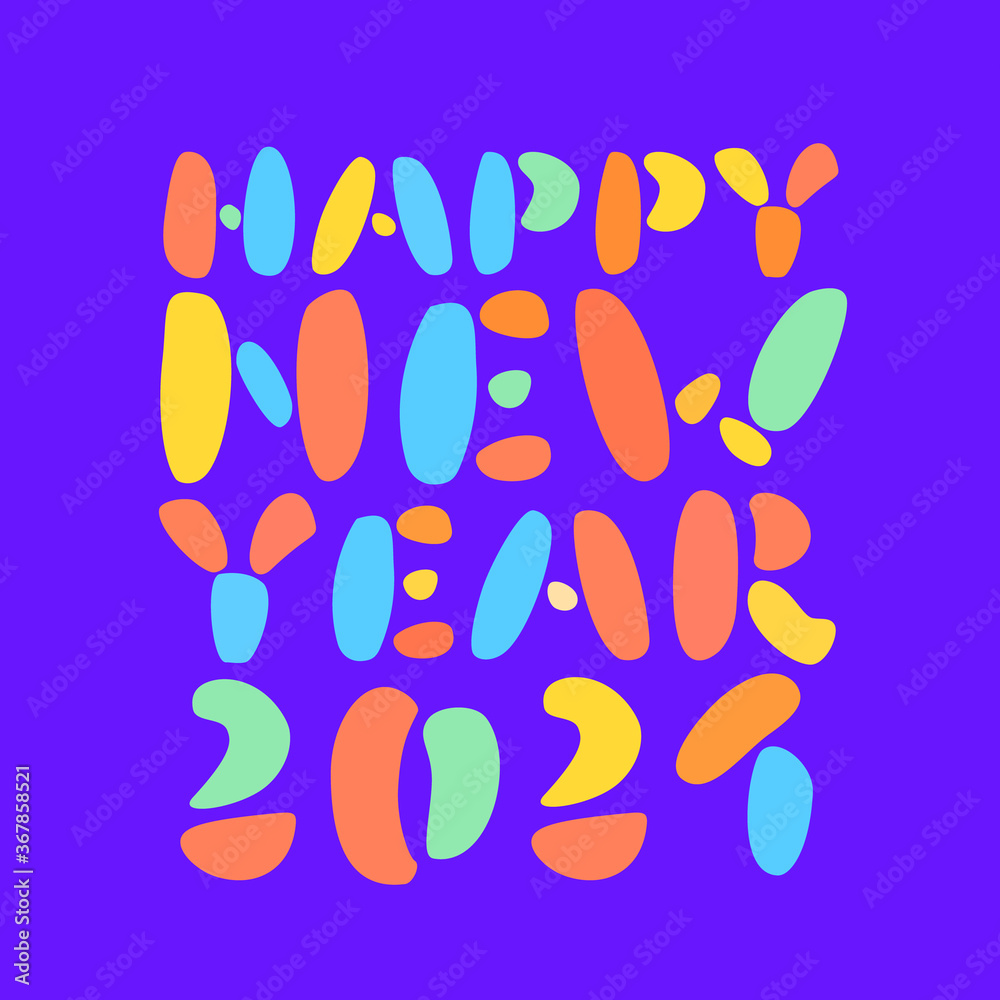 Happy New Year 2021. Greeting card. Vector lettering.