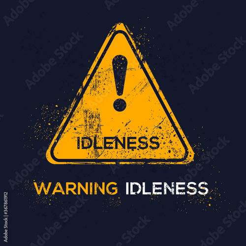Fotografia Warning sign (idleness), vector illustration.