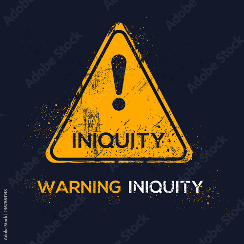 Warning sign (iniquity), vector illustration.	