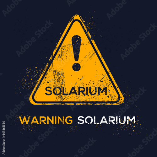 Warning sign (solarium), vector illustration.	
