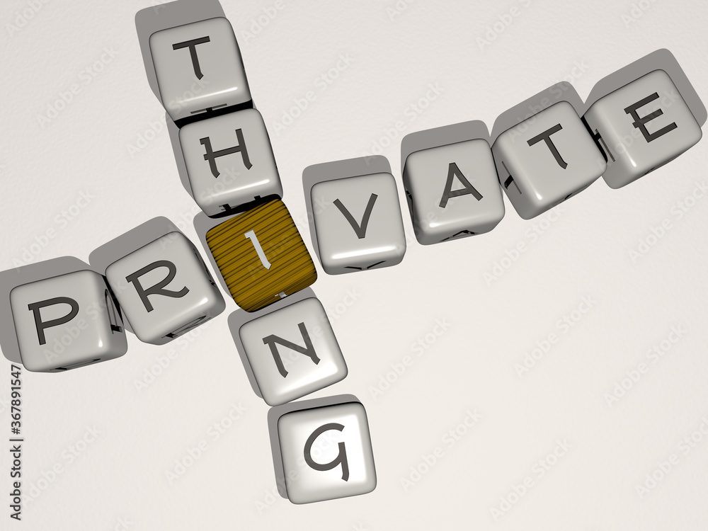 private thing combined by dice letters and color crossing for the related meanings of the concept. illustration and business private thing combined by dice letters and color crossing for the related meanings of the concept. illustration and business