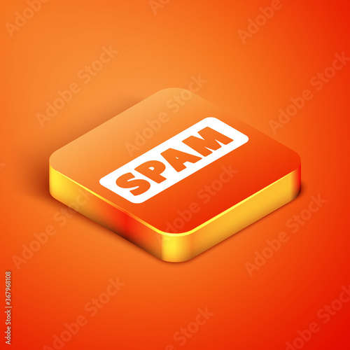 Isometric Spam icon isolated on orange background. Vector.