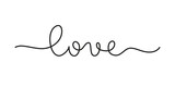 Love inscription. Handwritten lettering banner. Black vector monoline text. Simple outline marker style.