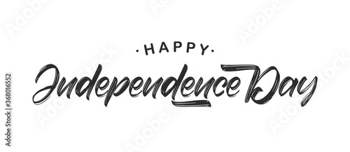 Vector Hand lettering of Happy Independence Day on white background.