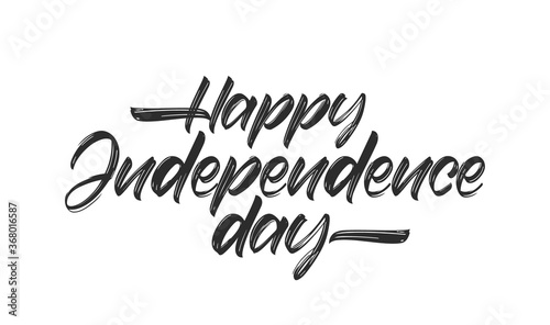 Vector Handwritten lettering of Happy Independence Day on white background.