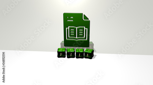 3D illustration of FILE graphics and text made by metallic dice letters for the related meanings of the concept and presentations. icon and background