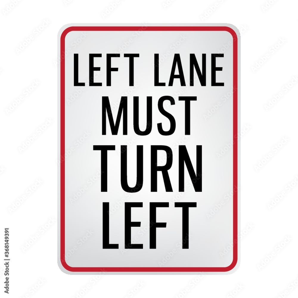left must signboard left must signboard