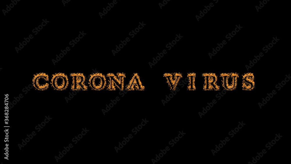 corona virus fire text effect black background. animated text effect with high visual impact. letter and text effect. Alpha Matte. 
