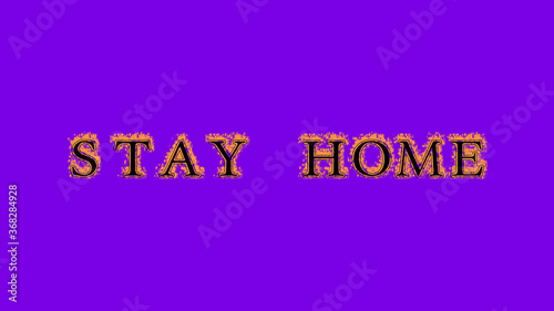 stay home fire text effect violet background. animated text effect with high visual impact. letter and text effect. Alpha Matte. 