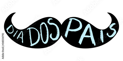 Dia dos Pais in mustache silhouette - Fathers Day lettering on portuguese. Brazil celebration card for dad. Vector illustration for banners, flyers, greeting cards.