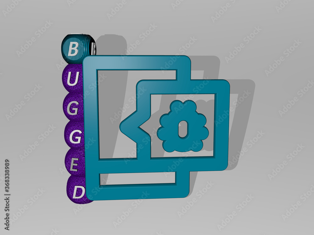 3D graphical image of BUGGED vertically along with text built around the icon by metallic cubic letters from the top perspective. excellent for the concept presentation and slideshows 3D graphical image of BUGGED vertically along with text built around the icon by metallic cubic letters from the top perspective. excellent for the concept presentation and slideshows