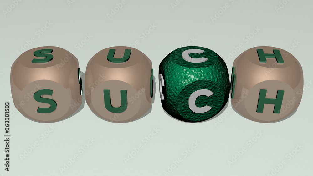 combination of SUCH built by cubic letters from the top perspective, excellent for the concept presentation combination of SUCH built by cubic letters from the top perspective, excellent for the concept presentation