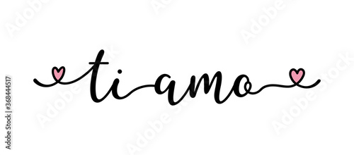 Handwritten quote Ti Amo as banner in Italian. Translated Love You. Lettering for header, label, advertising, label, flyer