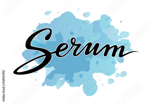 serum black lettering text; calligraphy for label, handwritten vector illustration; picture for web or print