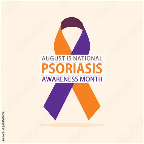 august is national psoriasis awareness month