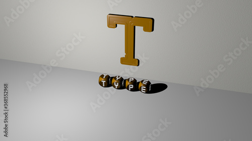 3D graphical image of TYPE vertically along with text built by metallic cubic letters from the top perspective  excellent for the concept presentation and slideshows. illustration and background