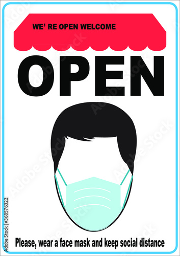 Welcome now open keep social distance and use face mask. Vector.Welcome we're open.Can be used for businesses to show they are still open during the coronavirus pandemic.
