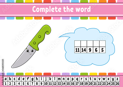 Complete the words. Cipher code. Learning vocabulary and numbers. Education worksheet. Activity page for study English. Isolated vector illustration. Cartoon character.