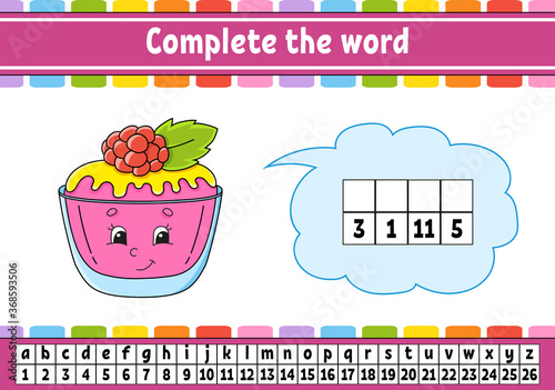 Complete the words. Cipher code. Learning vocabulary and numbers. Education worksheet. Activity page for study English. Isolated vector illustration. Cartoon character.