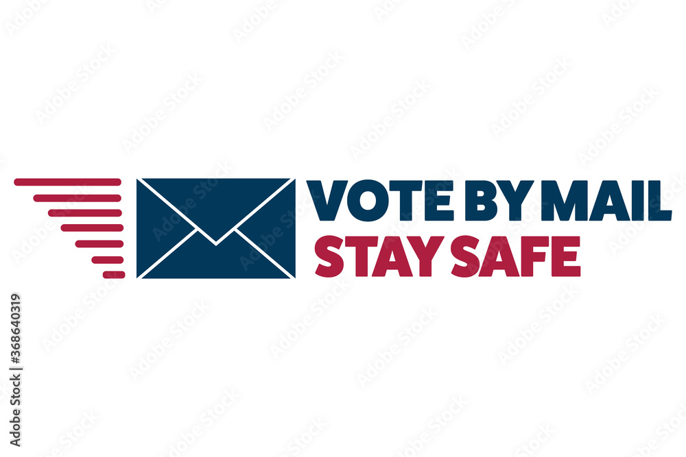 Vote by mail. Stay Safe concept. The 2020 United States Presidential Election. Template for background, banner, card, poster with text inscription. Vector EPS10 illustration. Vote by mail. Stay Safe concept. The 2020 United States Presidential Election. Template for background, banner, card, poster with text inscription. Vector EPS10 illustration.