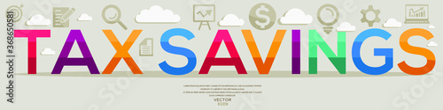 Creative (tax savings) Design,letters and icons,Vector illustration.	
