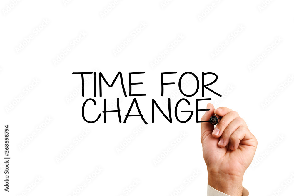 time for change concept. male hand writing time for change time for change concept. male hand writing time for change