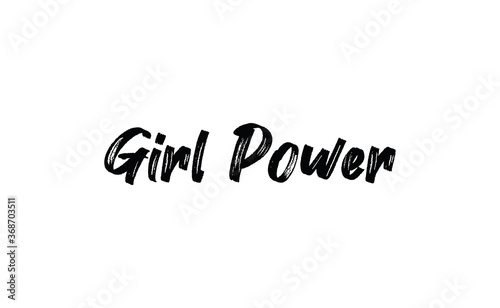 Girl power quote feminist lettering. Calligraphy inspiration graphic design typography element. Hand written card. Simple vector Female sign.