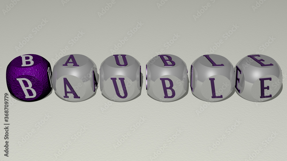 combination of BAUBLE built by cubic letters from the top perspective, excellent for the concept presentation. christmas and background combination of BAUBLE built by cubic letters from the top perspective, excellent for the concept presentation. christmas and background