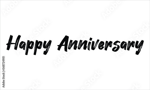 Happy Anniversary Brush Hand drawn Typography Black text lettering and phrase isolated on the White background