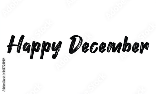 Happy December Brush Hand drawn Typography Black text lettering and phrase isolated on the White background
