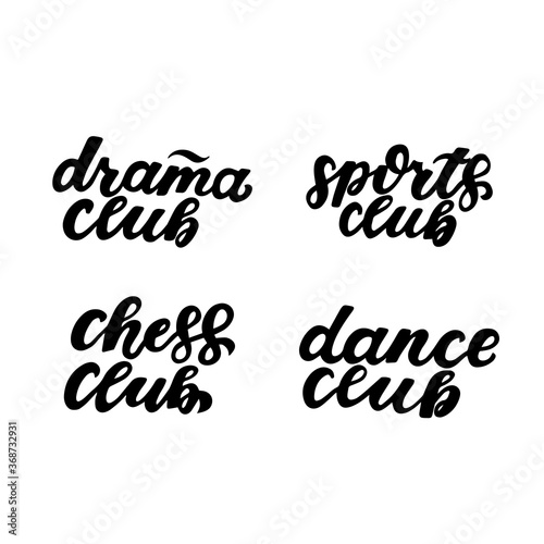 Drama, sports, dance, chess club. School clubs, kids club, hobby logo. Hand lettering. Brush calligraphy